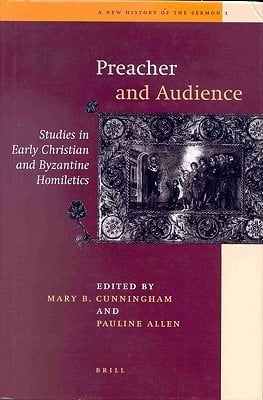 Preacher and Audience Studies in Early Christian and Byzantine Homiletics